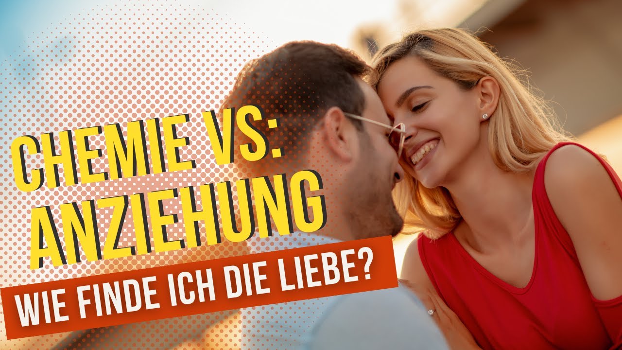 Chemie vs  Anziehung: Wie finde ich die Liebe? Nina Deißler