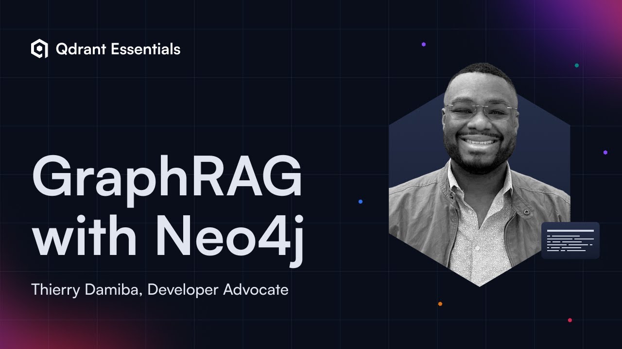 GraphRAG with Qdrant & Neo4j: Combining Vector Search and Knowledge Graphs
