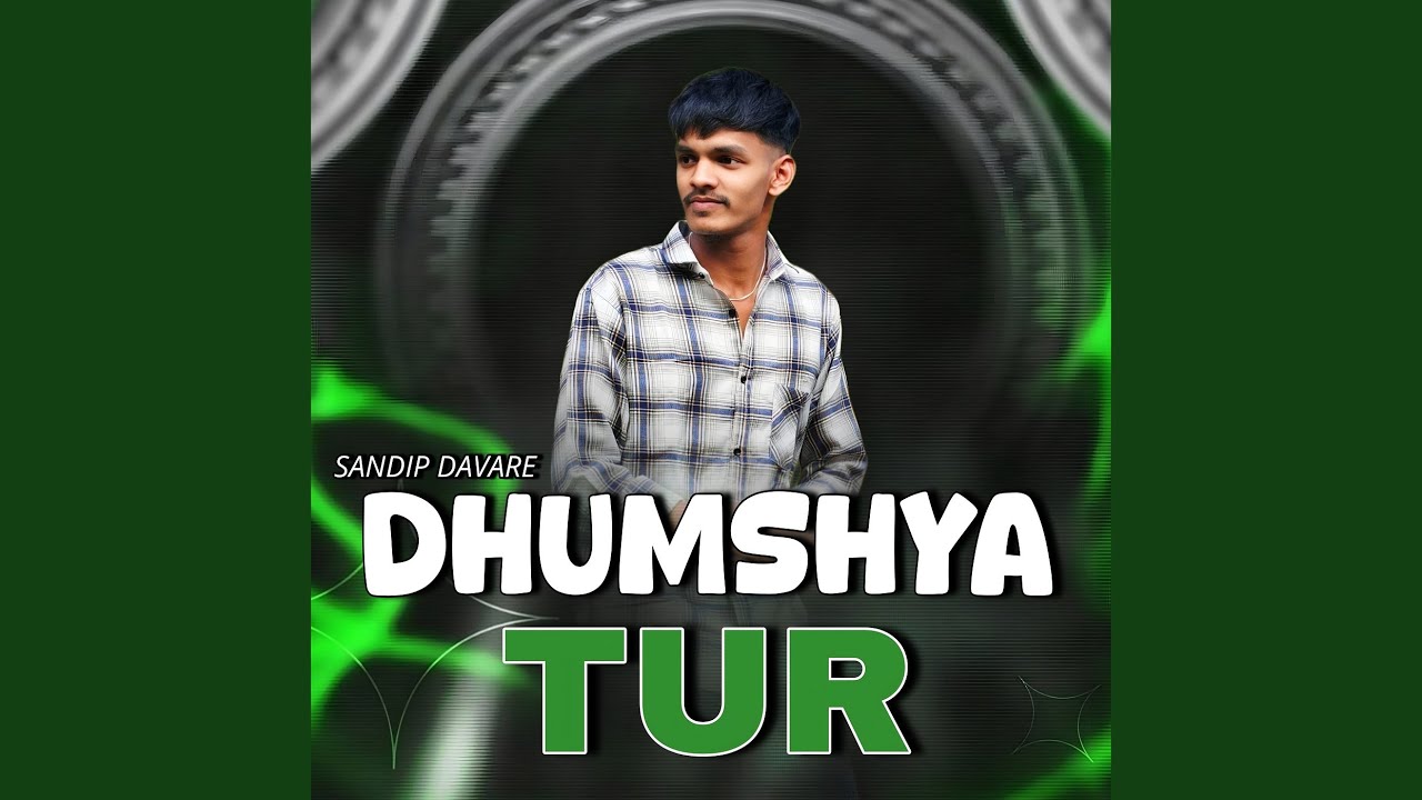 Dhumshya Tur