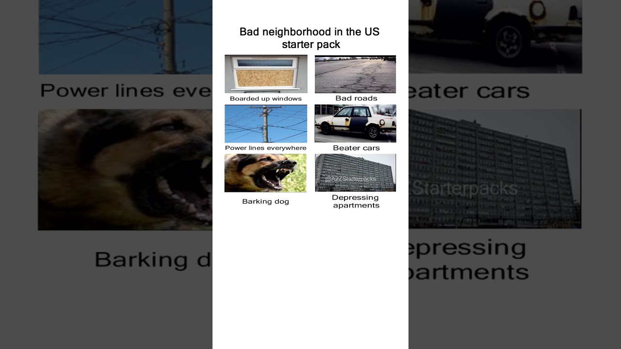 Bad neighborhood in the US starter pack meme #Memes #usa