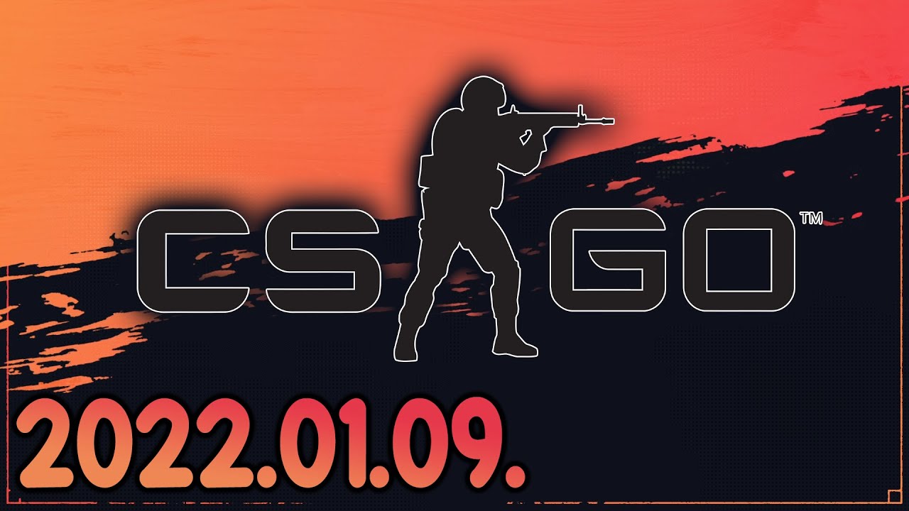 Counter-Strike: Global Offensive (2022-01-09)