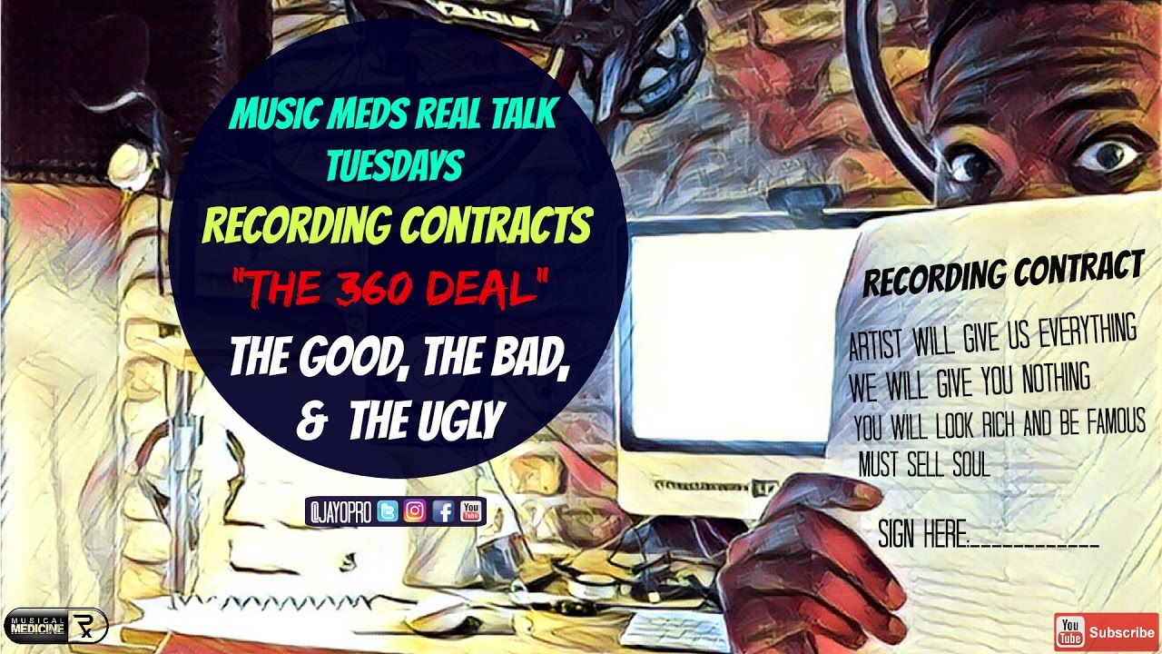 360 Record Deals Explained: The Good, The Bad, & The Ugly