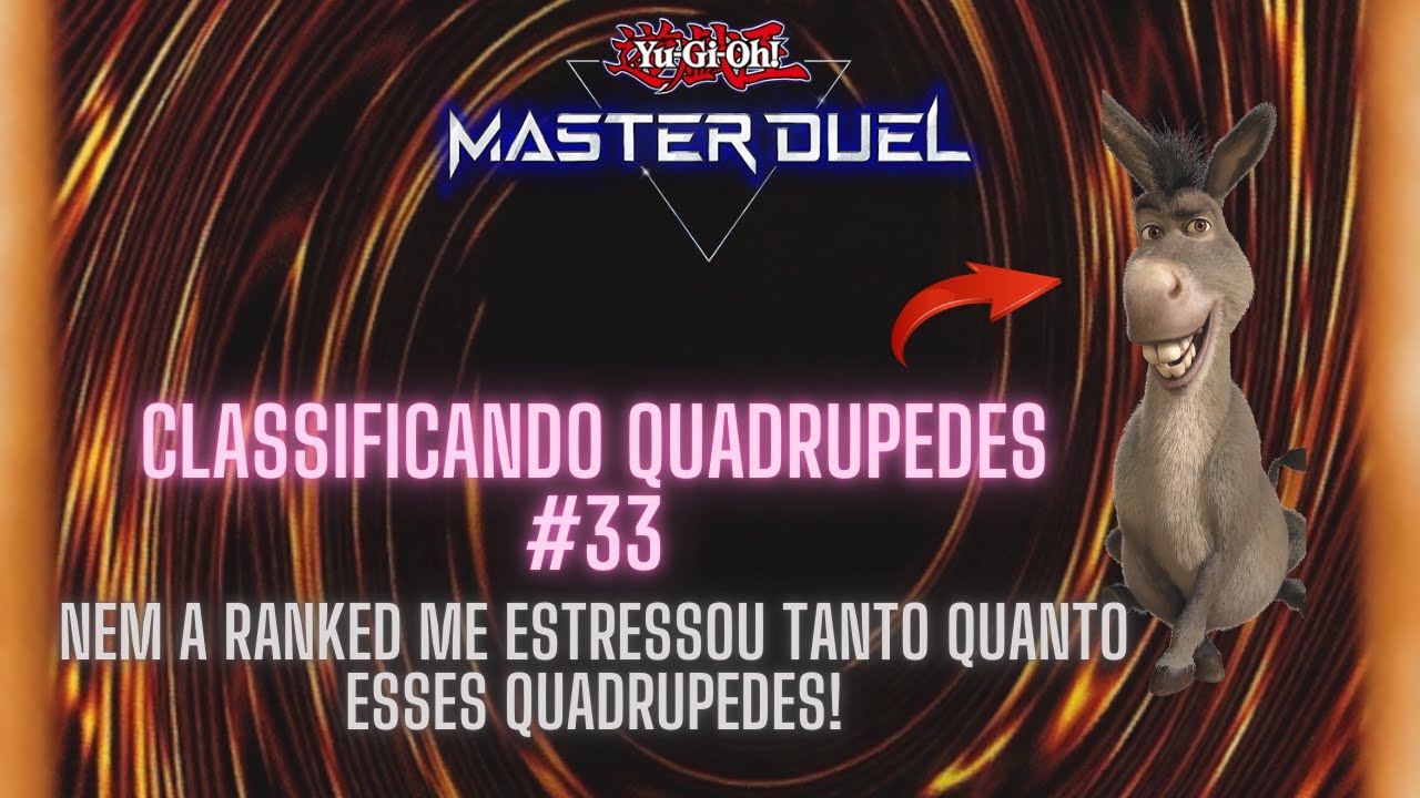 OS QUADRUPEDES me TILTARAM mais que a RANKED- Classificando Quadrupedes #33 - Yu-Gi-Oh! Master Duel.