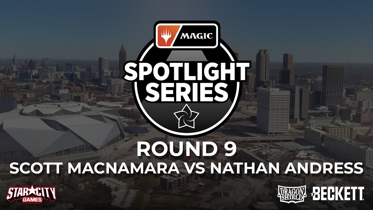 Scott Macnamara vs Nathan Andress | Round 9 | Magic Spotlight: Foundations Atlanta GA