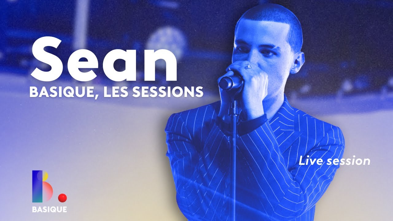 SEAN - Basique, les sessions