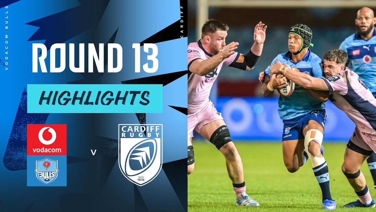 Vodacom Bulls v Cardiff Rugby | Highlights | Round 13 | URC 2025/26