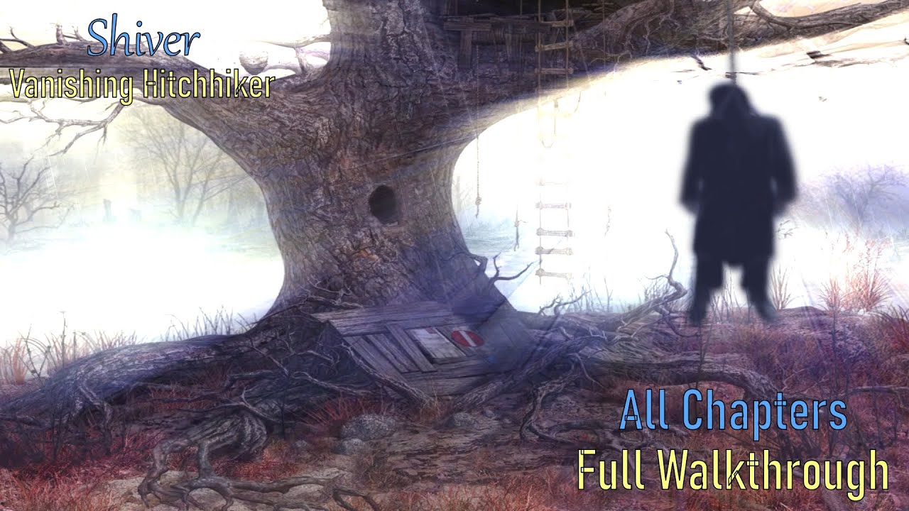 Let's Play - Shiver - Vanishing Hitchhiker - Full Walkthrough
