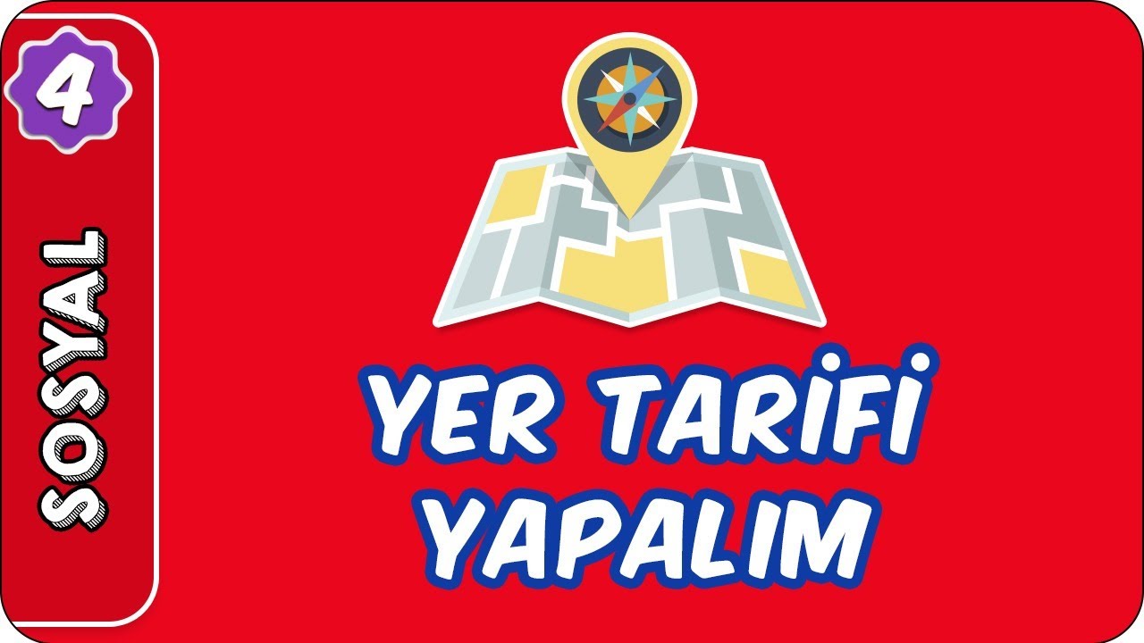 Yer Tarifi Yapalım| 4. Sınıf Sosyal Bilgiler evokul Kampı