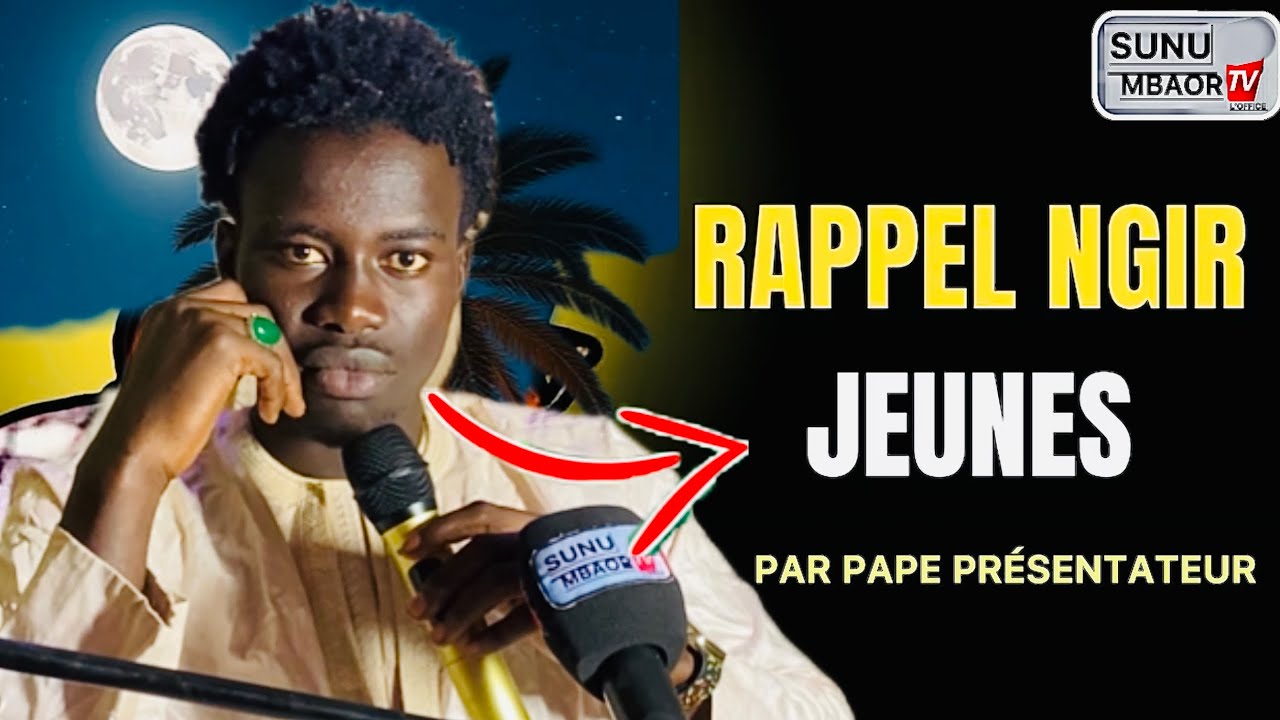 rapppel ngir jeunes par pape présentateur louam solo si ndaw gni deureudeuf 