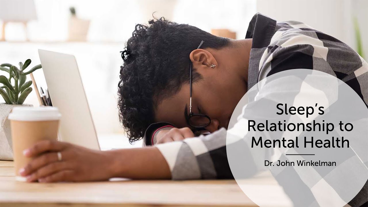 Good Nights, Better Days—Sleep’s Relationship to Mental Health