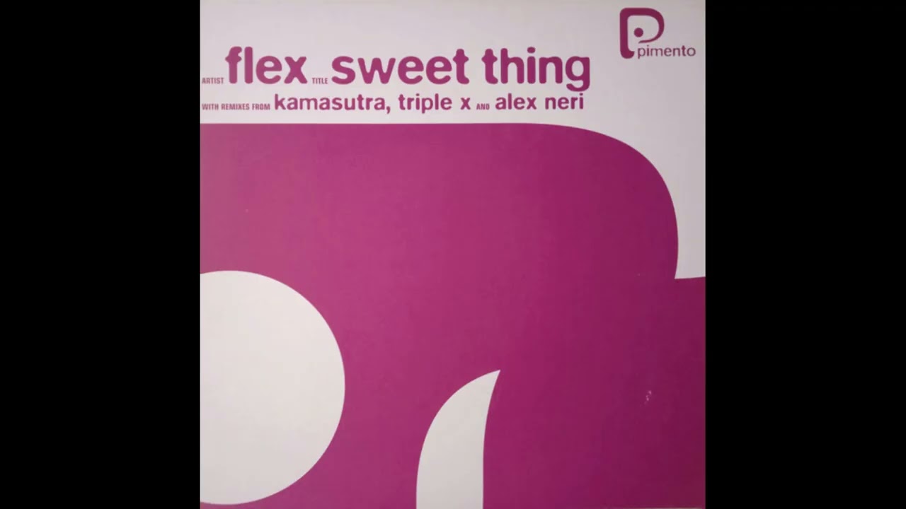 Flex - Sweet Thing (Alex Neri's Pressure) (2000)