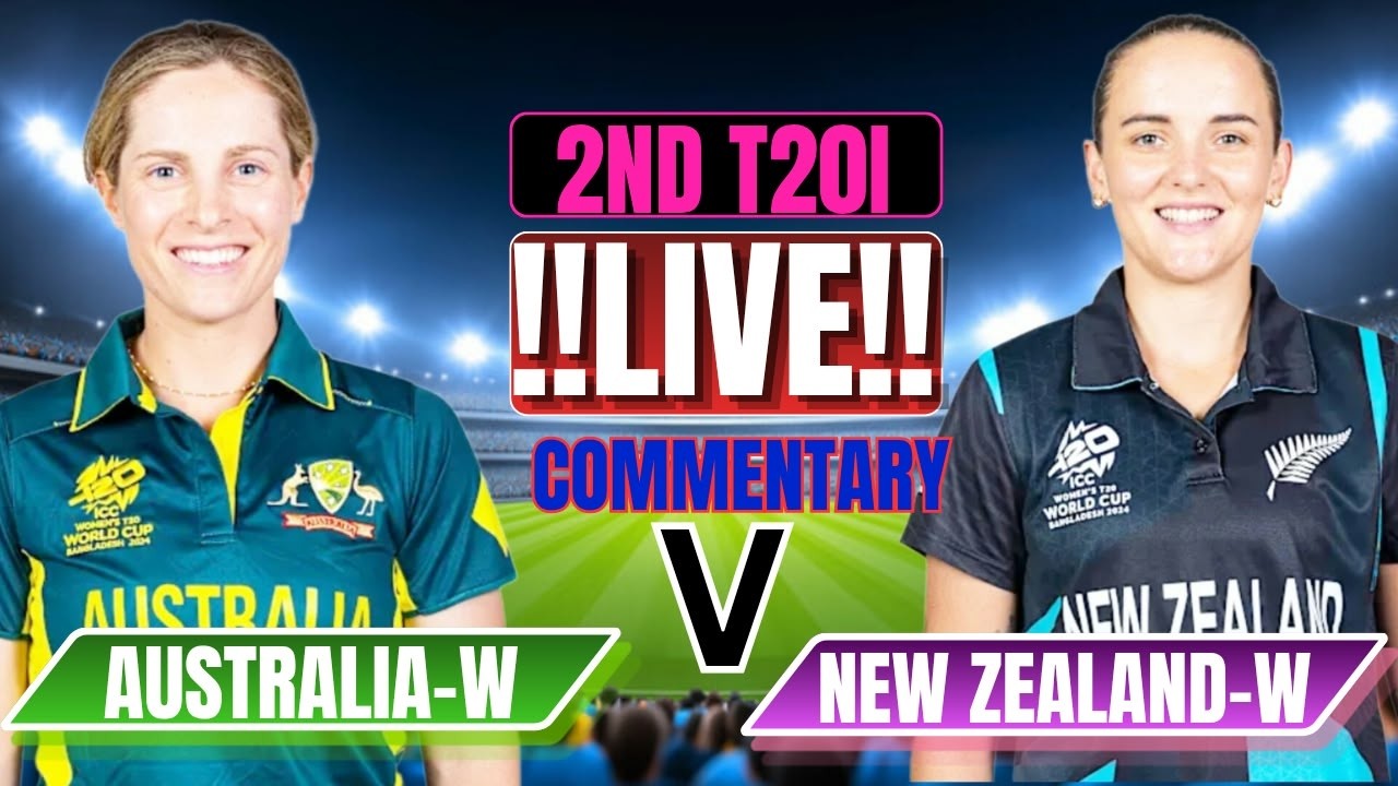 🔴 LIVE | AUS-W vs NZ-W | 2nd T20I | Live Scorecard, Ball-by-Ball Commentary & Fan Chat