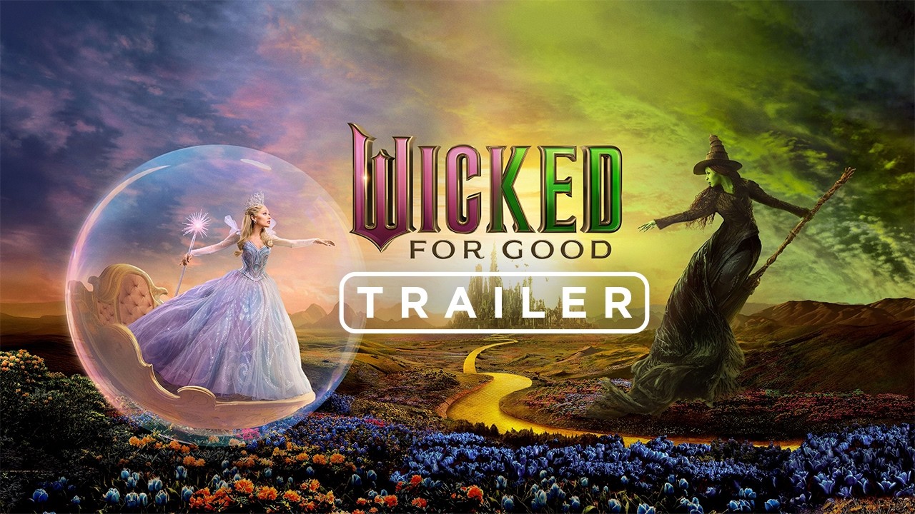 Wicked: Por Siempre | Tr&aacute;iler