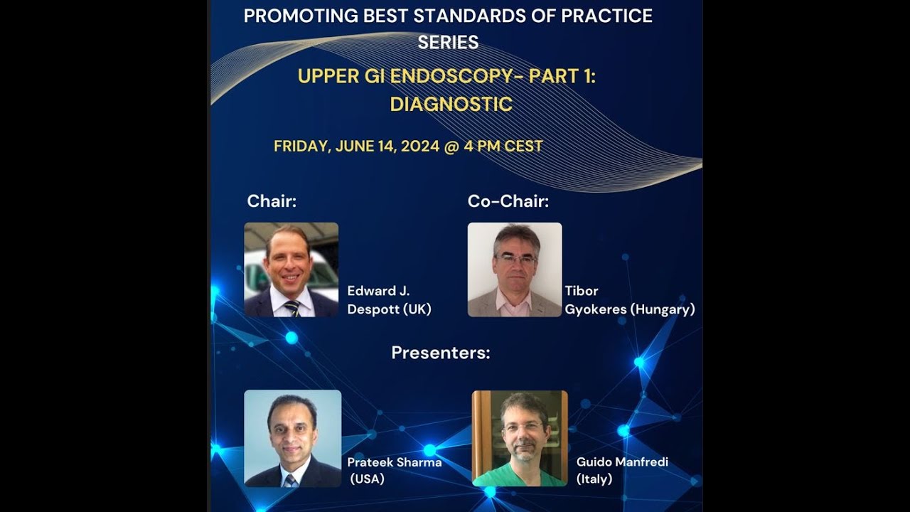 Upper GI endoscopy Part 1: Diagnostic