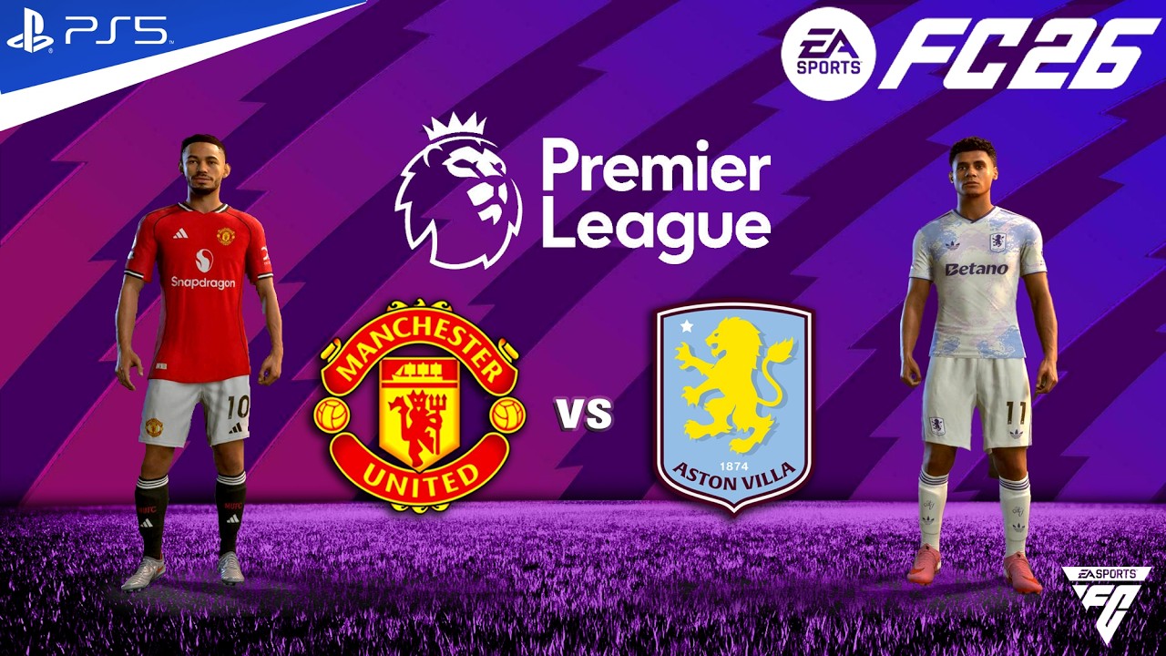 FC 26 - Manchester united vs Aston villa - Premier League Match - Authentic Gameplay | PS5™ 4K