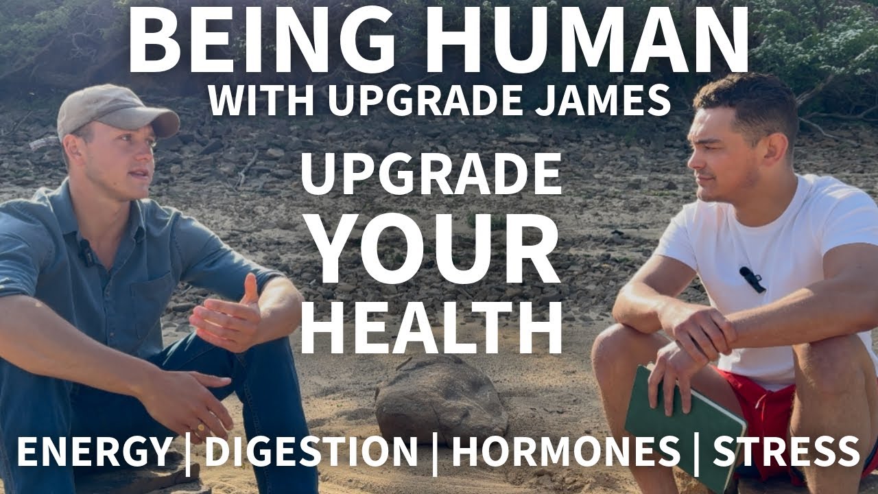 Ep. 65: Upgrade Your Health: Energy | Stress | Hormones | Metabolism - Upgrade James