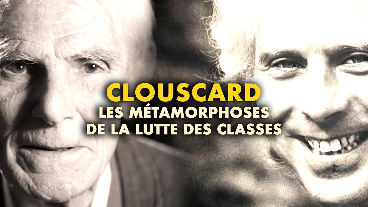 Clouscard : Les métamorphoses de la lutte des classes
