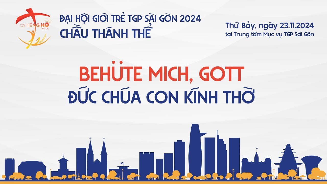 Behüte mich, Gott / Đức Chúa con kính thờ | ĐHGT TGP Sài Gòn 2024
