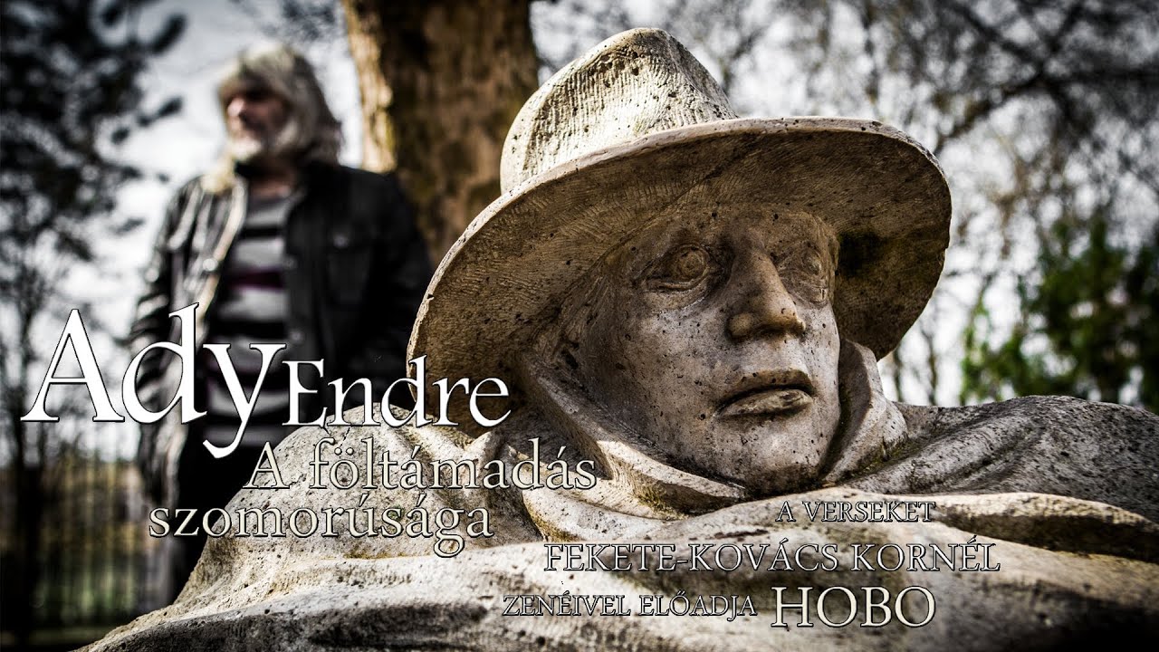 Hobo - Ady Endre: A föltámadás szomorúsága (teljes album) - 2014.