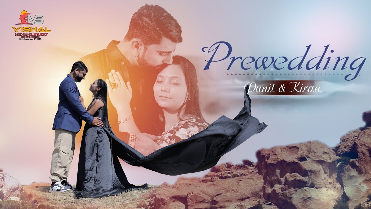PUNIT & KIRAN PRE-WEDDING 2024 | VISHAL STUDIO