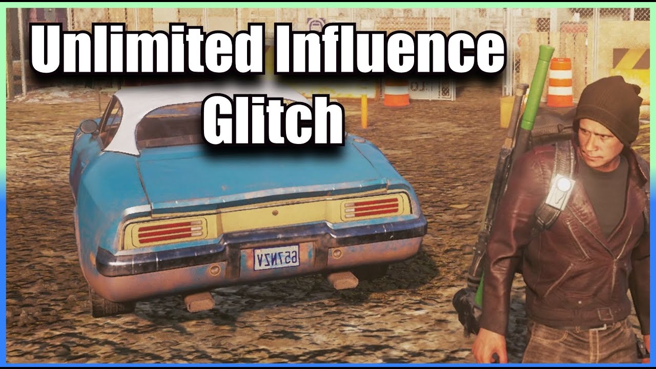 Unlimited Influence Glitch - State Of Decay 2