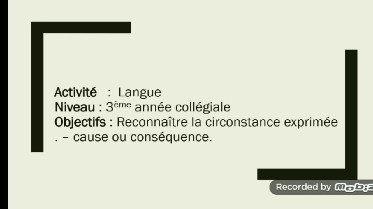La cause et la conséquence .cours troisième  année collège. prépa examen régional.