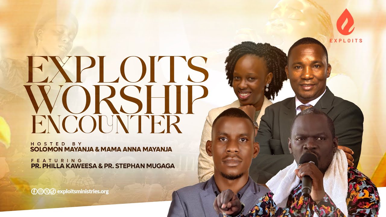 The Exploits Worship Encounter with Solomon & Mama Anna ft Prs Philla Kaweesa and Stephan Mugaga