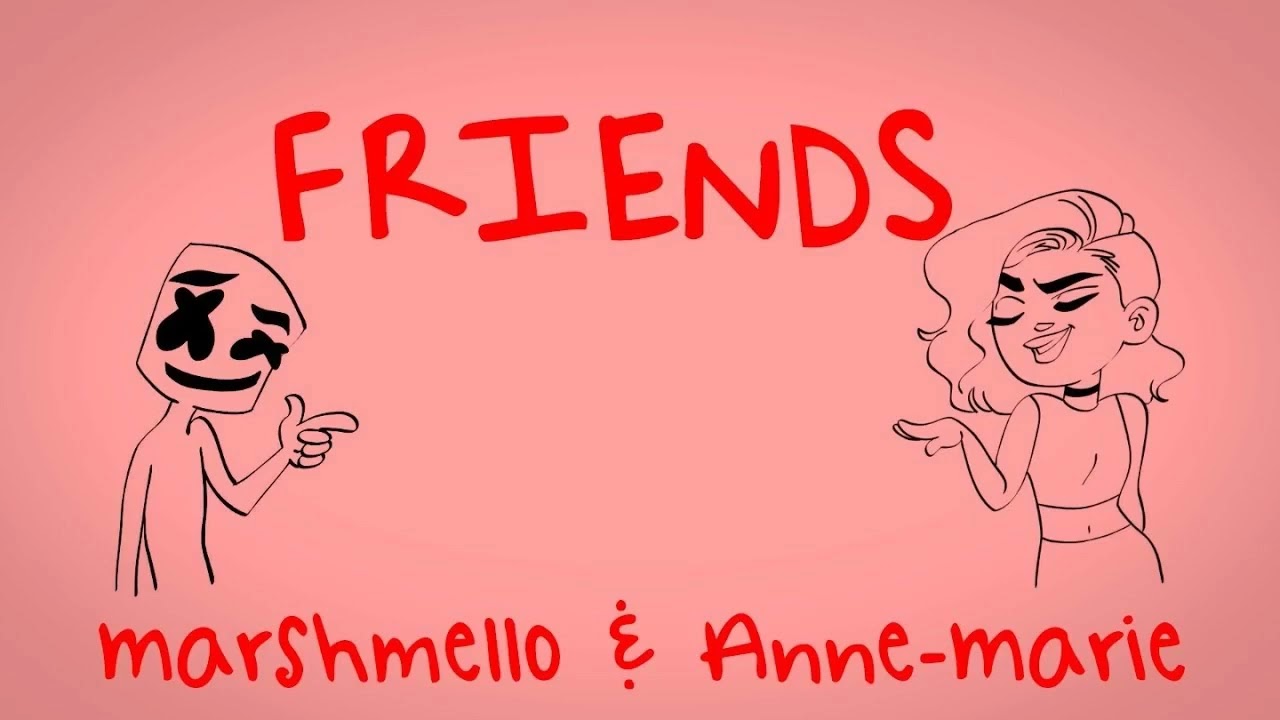 marshmello & anne-marie x just sauce - friends rmx