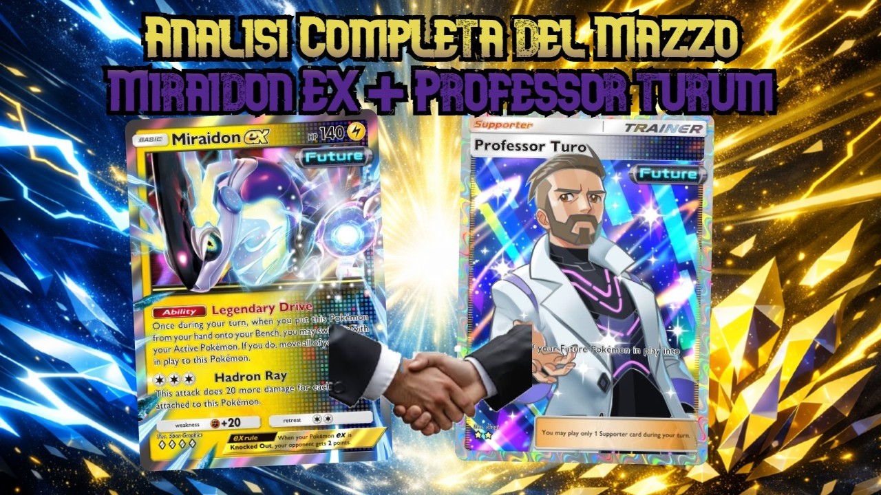 ANALISI COMPLETA DEL MAZZO MIRAIDON EX + PROFESSOR TURUM