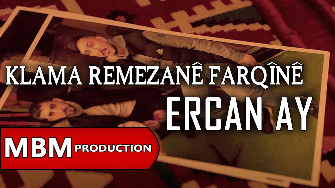 Ercan Ay - Klama Remezanê Farqînê (Official Video)
