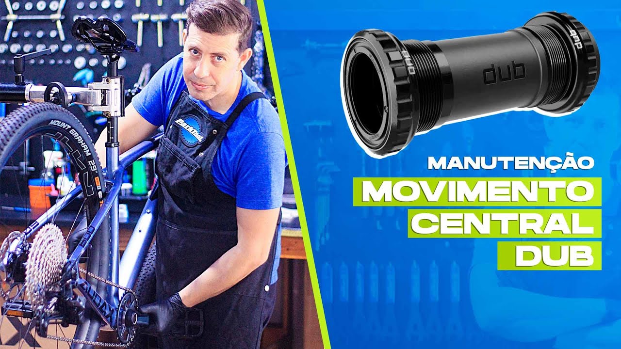 MANUTENÇÃO MOVIMENTO CENTRAL DUB