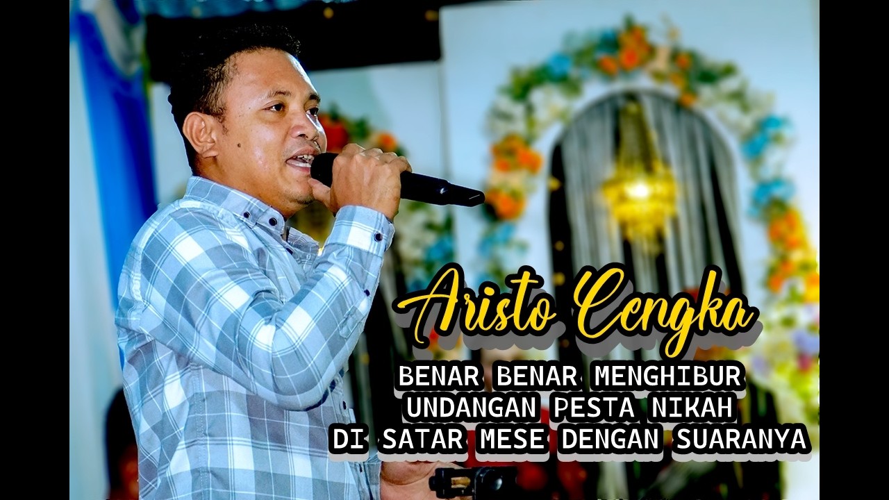 ARISTO CENGKA BENAR BENAR MENGHIBUR UNDANGAN PESTA NIKAH DI SATAR MESE DENGAN SUARANYA