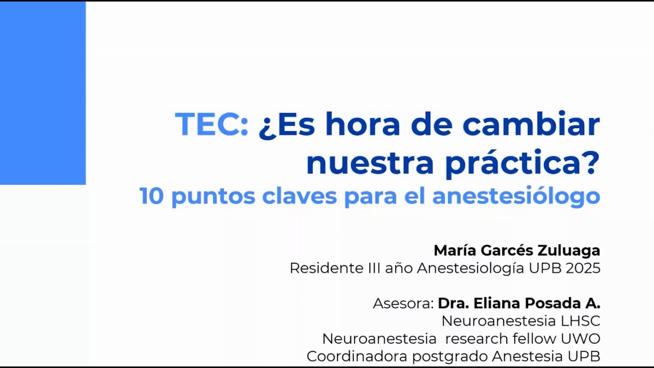 TEC: ¿Es hora de cambiar nuestra práctica?.   10 puntos clave para el anestesiólogo