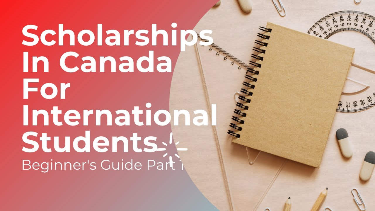 Finding Scholarships in Canada For International Students 🇨🇦 2021