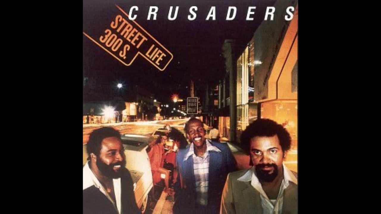 The Crusaders - Street Life [feat. Randy Crawford]