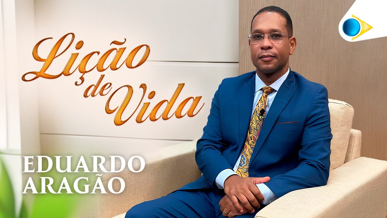Eduardo Aragão | Lição de Vida