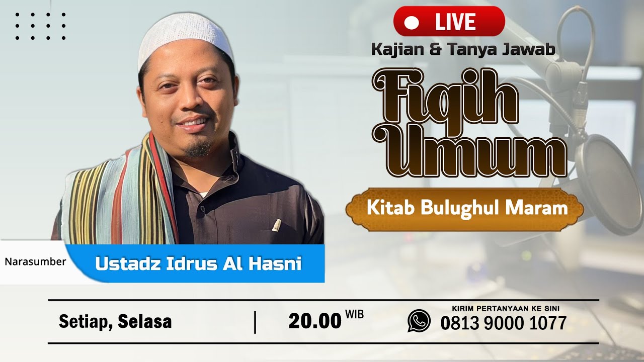 🔴[LIVE] 79. BULUGHUL MARAM HADITS 99 - BAB MANDI