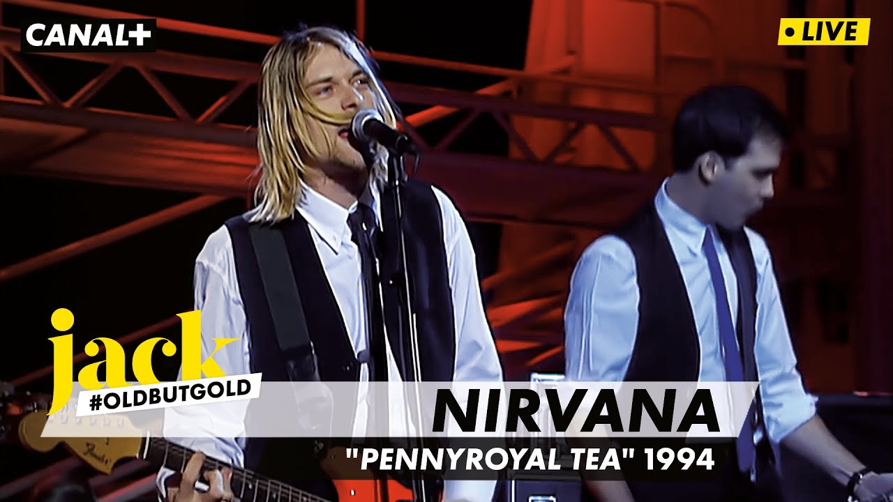 Nirvana – Pennyroyal Tea | Nulle Part Ailleurs 1994