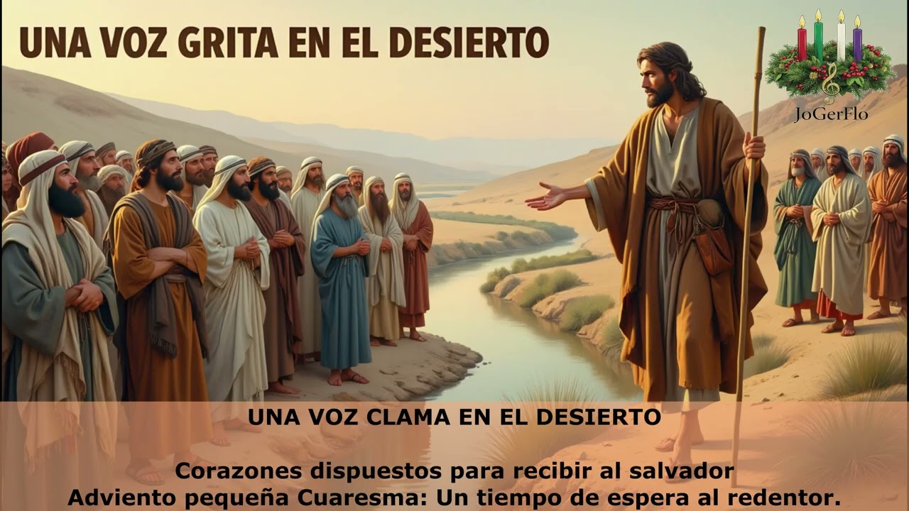 UNA VOZ CLAMA EN EL DESIERTO. Autoría de letra y música Cristo y su servidor JoGerFlo.
