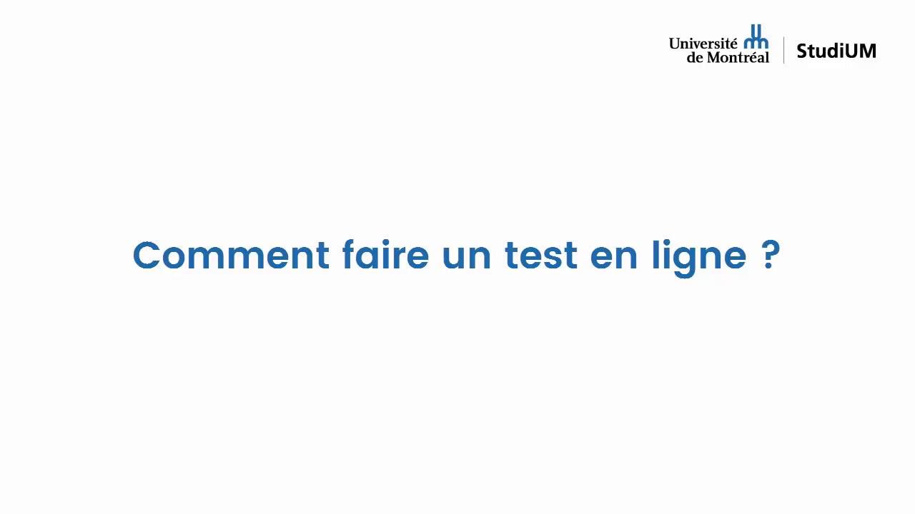 StudiUM UdeM - Comment faire un test en ligne ?