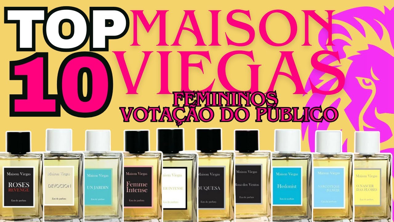 Top 10 Perfumes Femininos da Maison Viegas - Votação do Público #perfumes #perfumorista