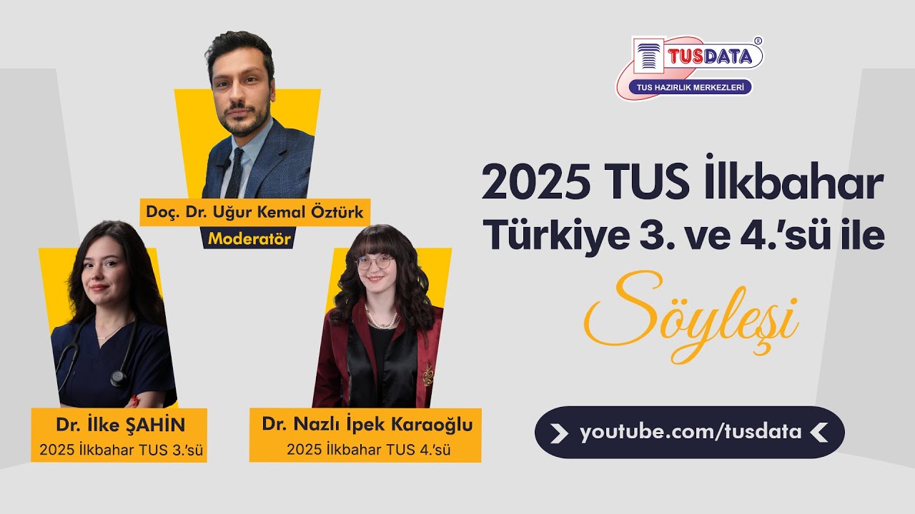 2025 İlkbahar TUS T&uuml;rkiye 3.'s&uuml; ve 4.'s&uuml; ile S&ouml;yleşi
