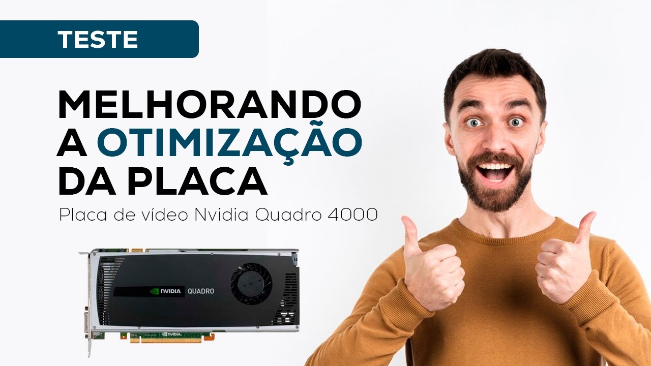 Otimizando placa de Vídeo da Nvidia Quadro 4000 para melhorar temperatura e performance