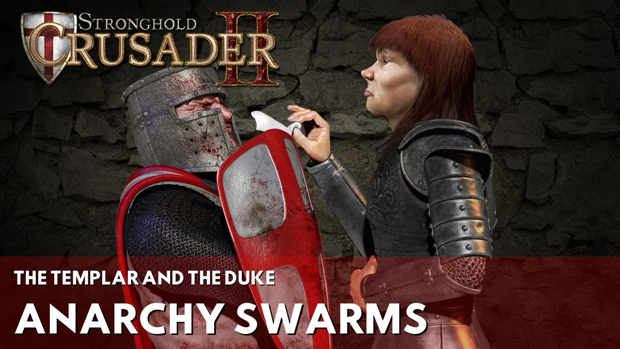Stronghold Crusader 2 | ( DLC ) The Templar and The Duke Mission 4 ( Anarchy Swarms )