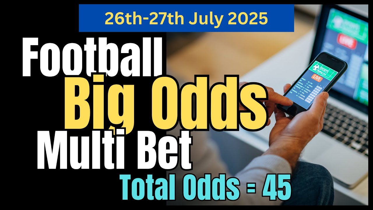 Football Betting Tips (WEEKEND MULTI BET) | 26th-27th July 2025