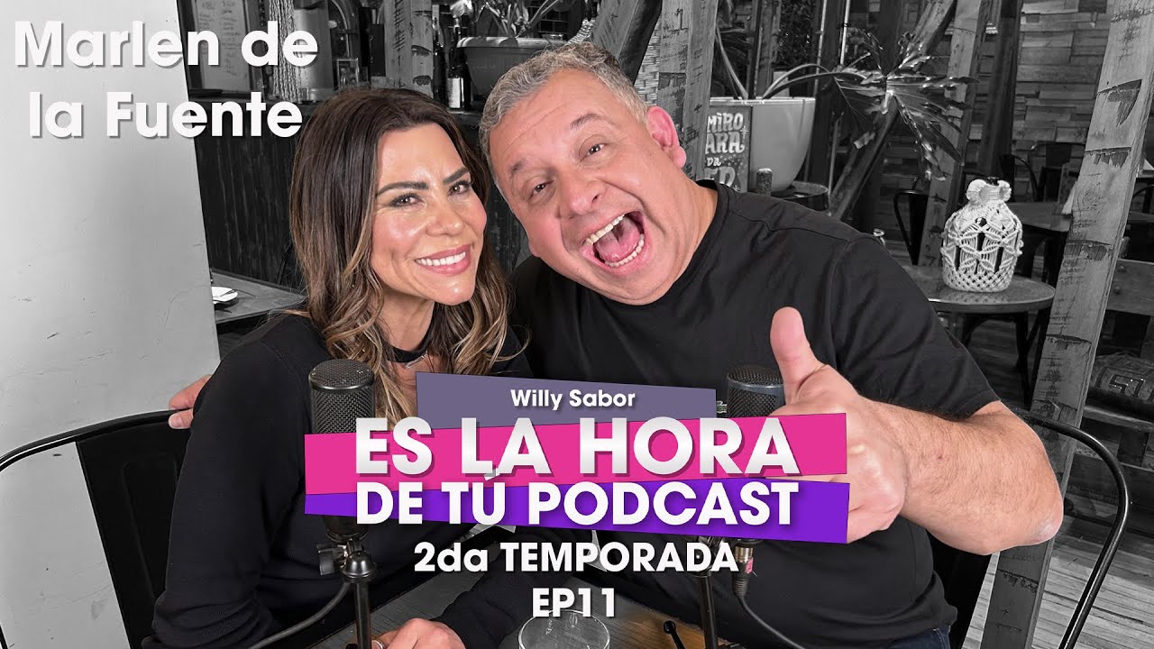 Toda la simpatia e historias de la gran Marlene de la Fuente | ES LA HORA DE TU PODCAST