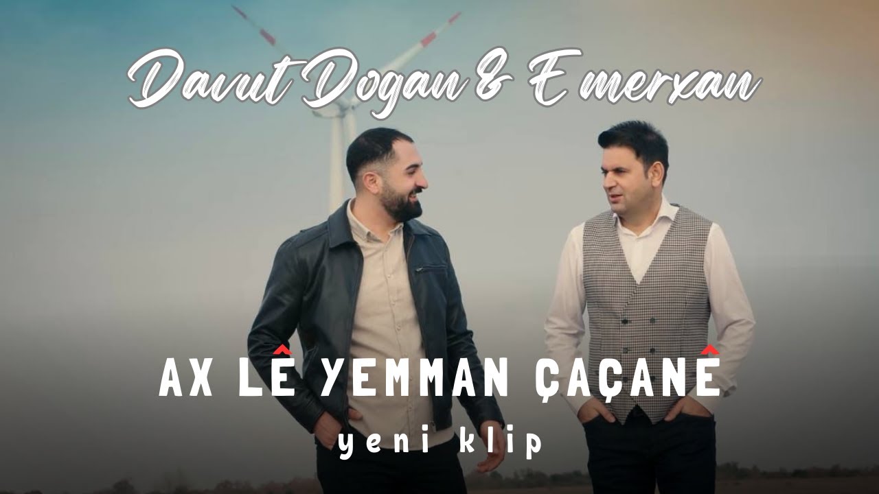 DAVUT DOĞAN FT. EMERXAN - ÇAÇANÊ