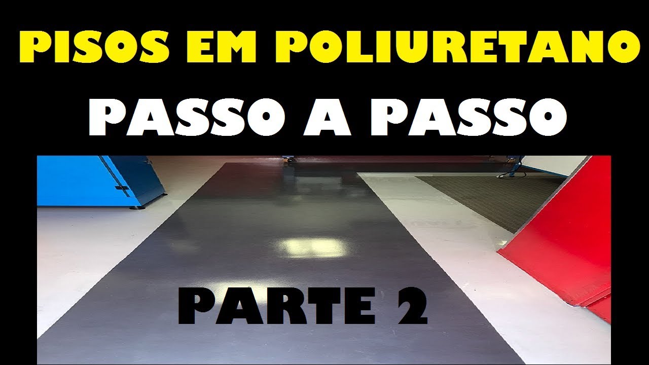 Piso em Poliuretano - PASSO A PASSO COMPLETO