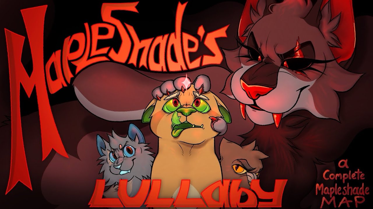 Mapleshade’s Lullaby - A Complete Mapleshade AU Map