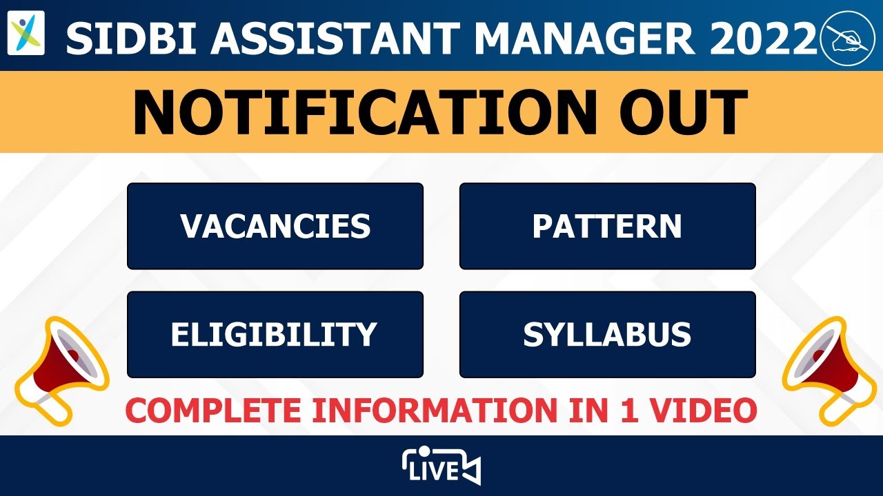 SIDBI Grade A Notification 2022 | Important Date, Age Limit, Educational Qualification, Exam Pattern